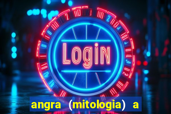 angra (mitologia) a deusa do fogo na mitologia tupi-guarani